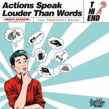 Actions Speak Louder Than Words