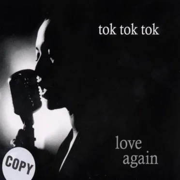 Love Again by Tok Tok Tok - album cover
