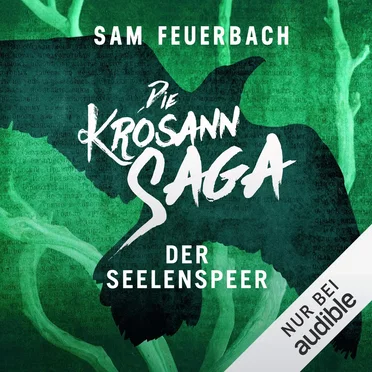 Die Krosann‐Saga: Königsweg, Band 2: Der Seelenspeer by Sam Feuerbach - album cover