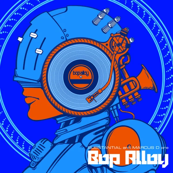 Substantial & Marcus D Are Bop Alloy