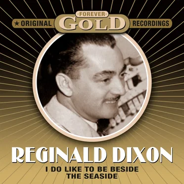 Forever Gold - I Do Like to Be Beside the Seaside