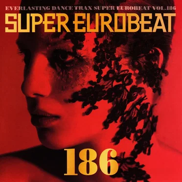 Super Eurobeat, Vol. 186 by Various Artists - album cover