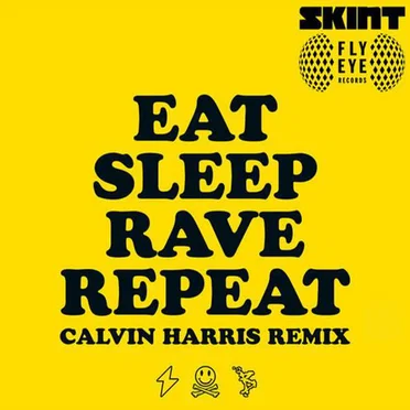 Eat Sleep Rave Repeat (Calvin Harris remix)