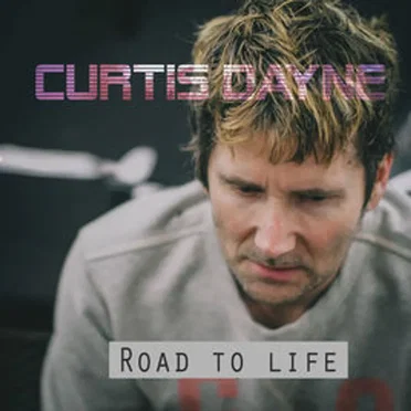Road to life by Curtis Dayne - album cover