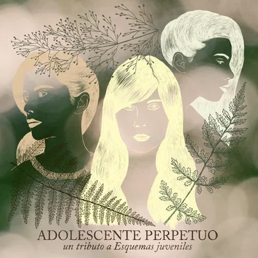Adolescente perpetuo: Un tributo a Esquemas juveniles by Various Artists - album cover