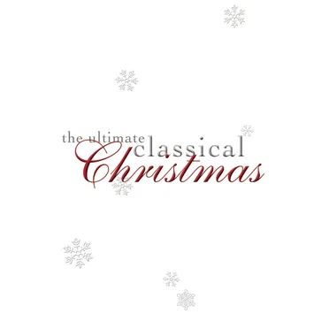 The Ultimate Classical Christmas by Various Artists - album cover