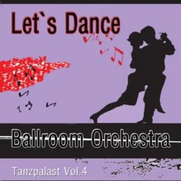 Tanzpalast Vol. 4 by Ballroom Orchestra - album cover