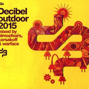 Decibel Outdoor 2015 by Various Artists - album cover