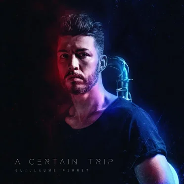 A Certain Trip by Guillaume Perret - album cover