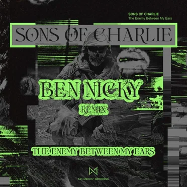 The Enemy Between My Ears (Ben Nicky Remix) by Sons Of Charlie - album cover