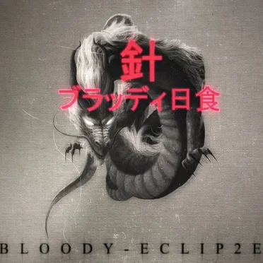 BLOODY ECLIP2E