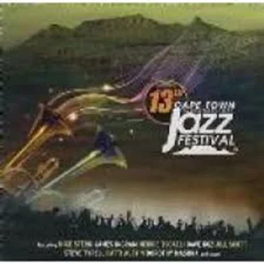 13th Cape Town International Jazz Festival by Various Artists - album cover