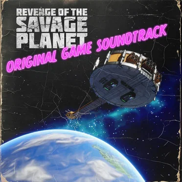 Revenge of the Savage Planet: Original Game Soundtrack by Various Artists - album cover