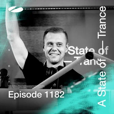 2024-07-18: A State of Trance #1182