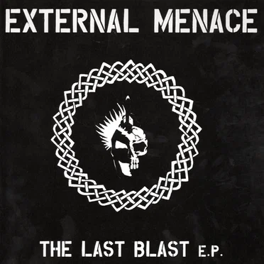 The Last Blast E.P. by External Menace - album cover
