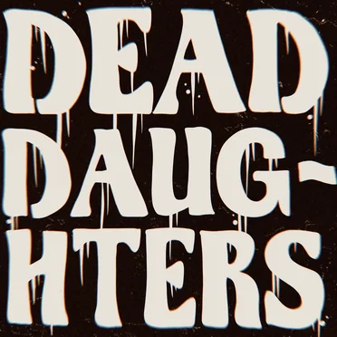 Dead Daughters by Dead Daughters - album cover