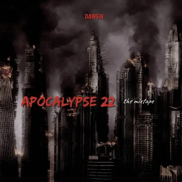 Apocalypse 22 – the Mixtape by Dawsin - album cover