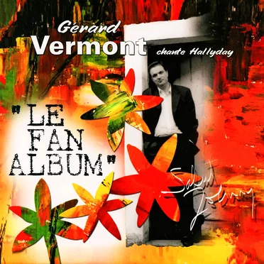 Le Fan Album : Gérard Vermont chante Johnny Hallyday