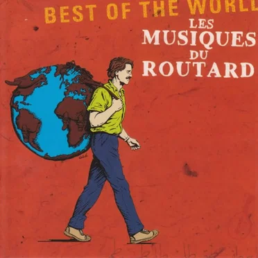 Les Musiques du routard : Best of the World by Various Artists - album cover