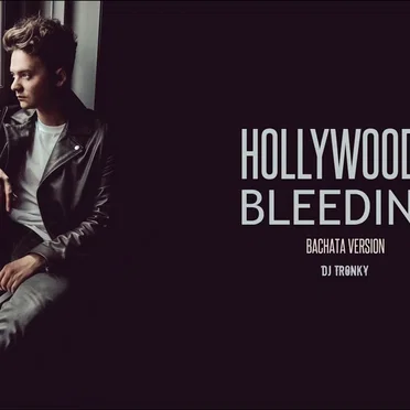 Hollywood's Bleeding (Bachata Version)