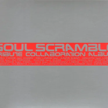 Soul Scramble: Tribute Collaboration Album by Various Artists - album cover