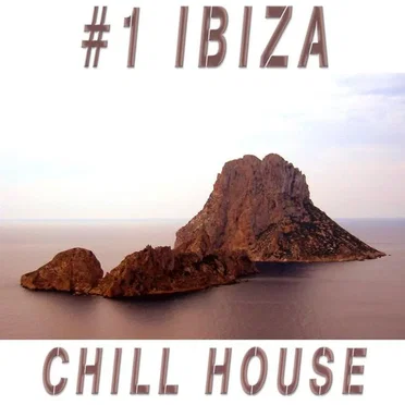 #1 Ibiza Chill House by Various Artists - album cover