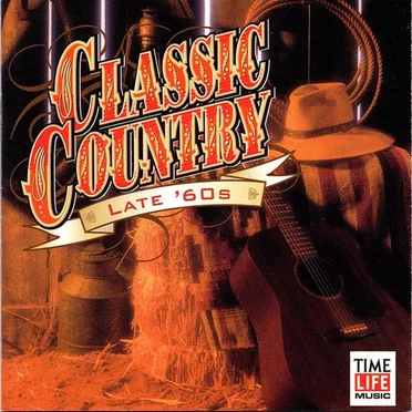 Classic Country: Late ’60s by Various Artists - album cover
