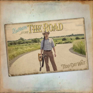 Letters From the Road by Todd Day Wait - album cover