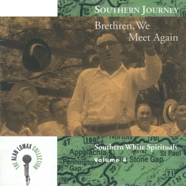 Southern Journey, Volume 4: Brethren, We Meet Again by Various Artists - album cover