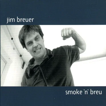 Smoke 'n' Breu by Jim Breuer - album cover