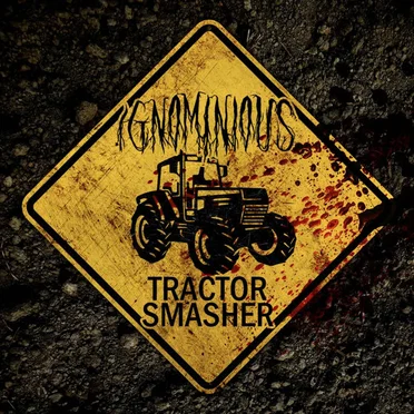 Tractor Smasher by Ignominious - album cover