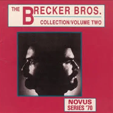 The Brecker Bros. Collection, Volume 2