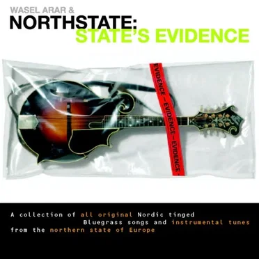State's Evidence by Wasel Arar & Northstate - album cover