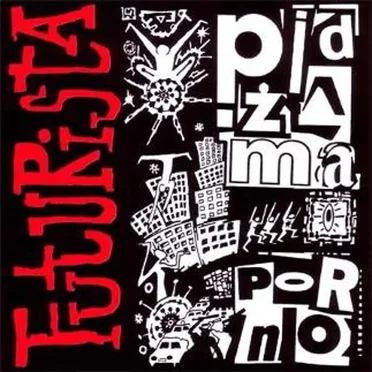 Futurista by Pidżama Porno - album cover