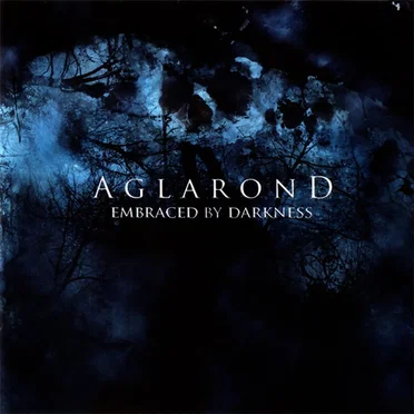 Embraced by Darkness by Aglarond - album cover