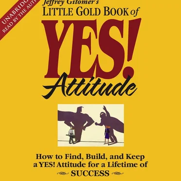 Little Gold Book of Yes! Attitude by Jeffrey Gitomer - album cover