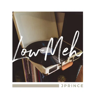 Low meh by J Prince - album cover