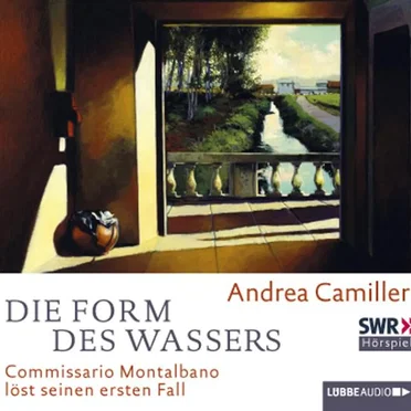 Die Form des Wassers: Commissario Montalbano löst seinen ersten Fall by Andrea Camilleri - album cover