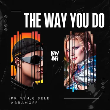 The Way You Do