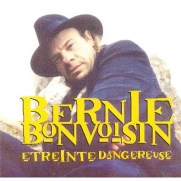 Etreinte Dangereuse by Bernard Bonvoisin - album cover