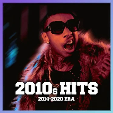2010s RAP HITS : 2014-2020 Era by Various Artists - album cover