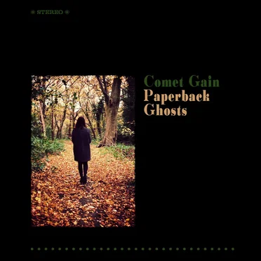 Paperback Ghosts by Comet Gain - album cover