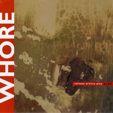 Whore: Various Artists Play Wire by Various Artists - album cover