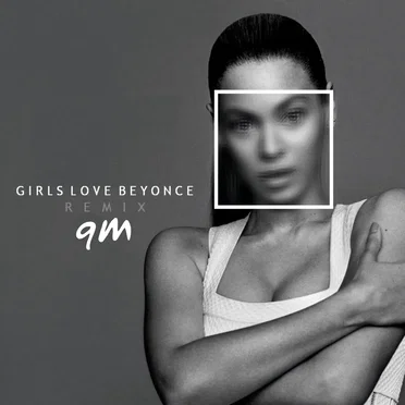 Girls Love Beyonce (remix)