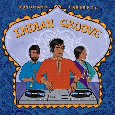 Putumayo Presents: Indian Groove by Various Artists - album cover