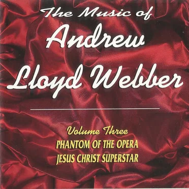 The Music of Andrew Lloyd Webber, Volume 3