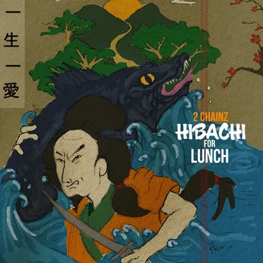 Hibachi for Lunch by 2 Chainz - album cover