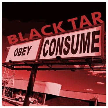 Obey Consume by Black Tar and the Cry Babies - album cover