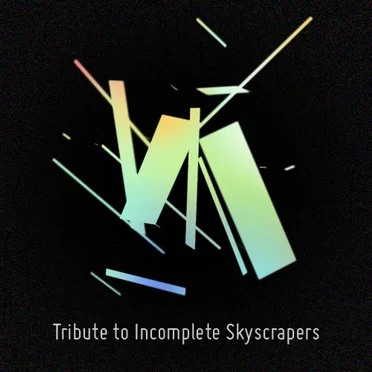 Tribute to Incomplete Skyscrapers by Various Artists - album cover
