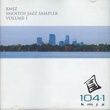 KMJZ Smooth Jazz Sampler, Volume 1 by Various Artists - album cover